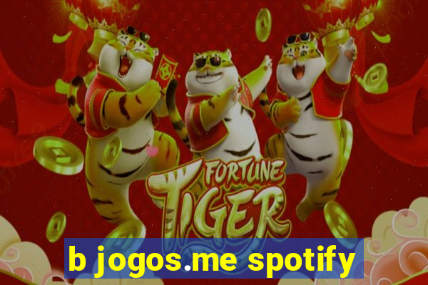 b jogos.me spotify